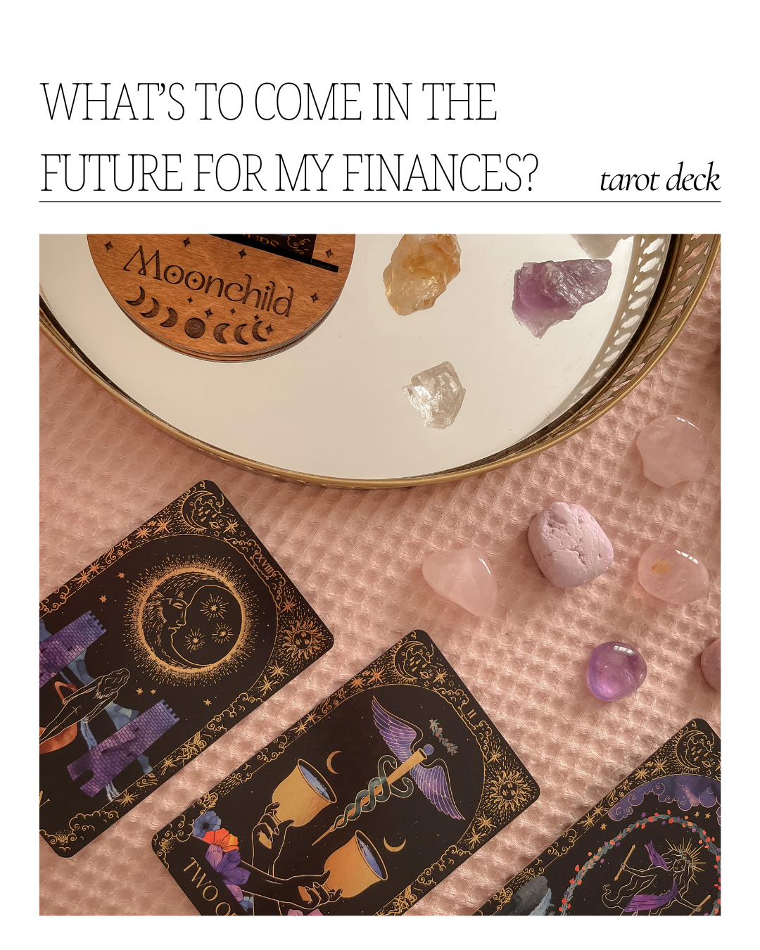 Tarot & Oracle - what's to come in the future for my finances?