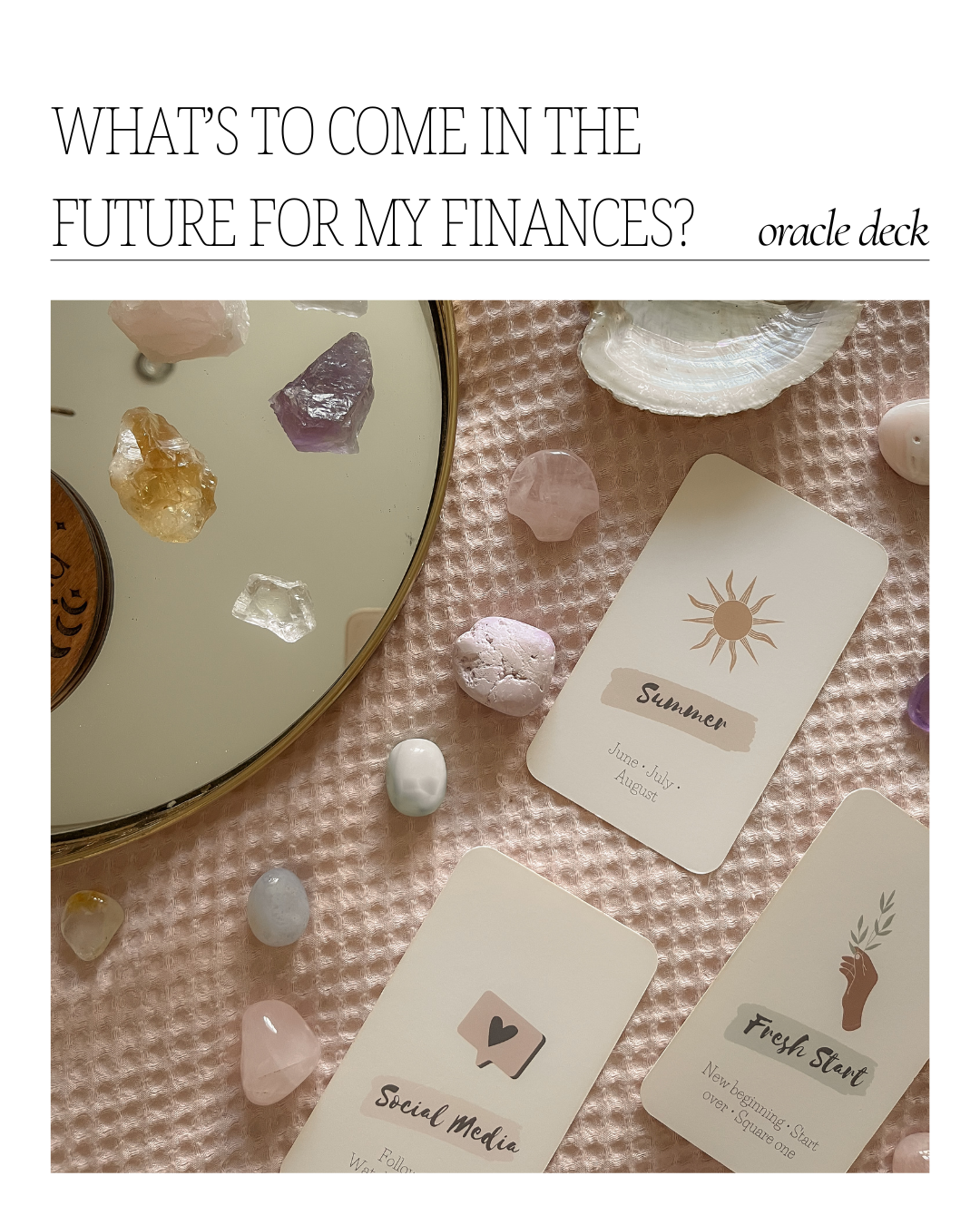 Tarot & Oracle - what's to come in the future for my finances?